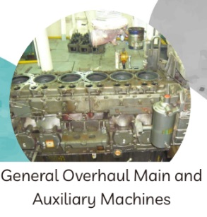 General Overhaul Main and Auxiliary Machines